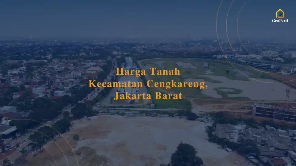 harga-tanah-kecamatan-cengkareng-jakarta-barat