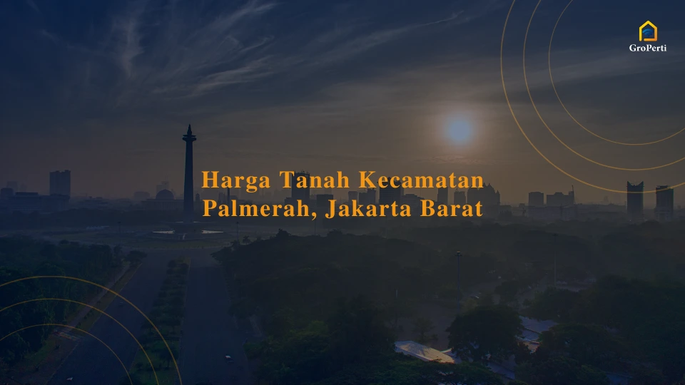 harga-tanah-kecamatan-palmerah-jakarta-barat
