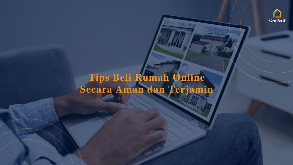 tips-beli-rumah-online-secara-aman-dan-terjamin