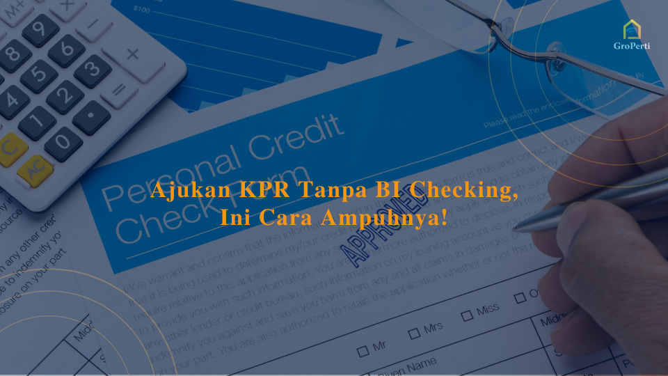 ajukan kpr tanpa bi checking