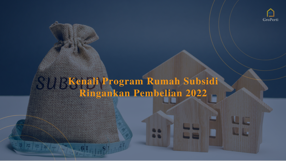kenali program rumah subsidi