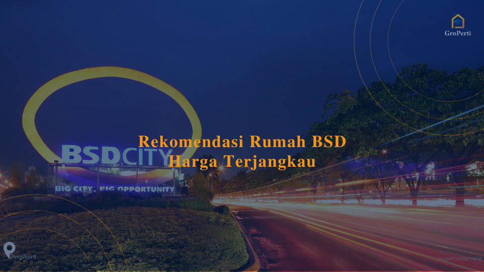rumah bsd harga terjangkau