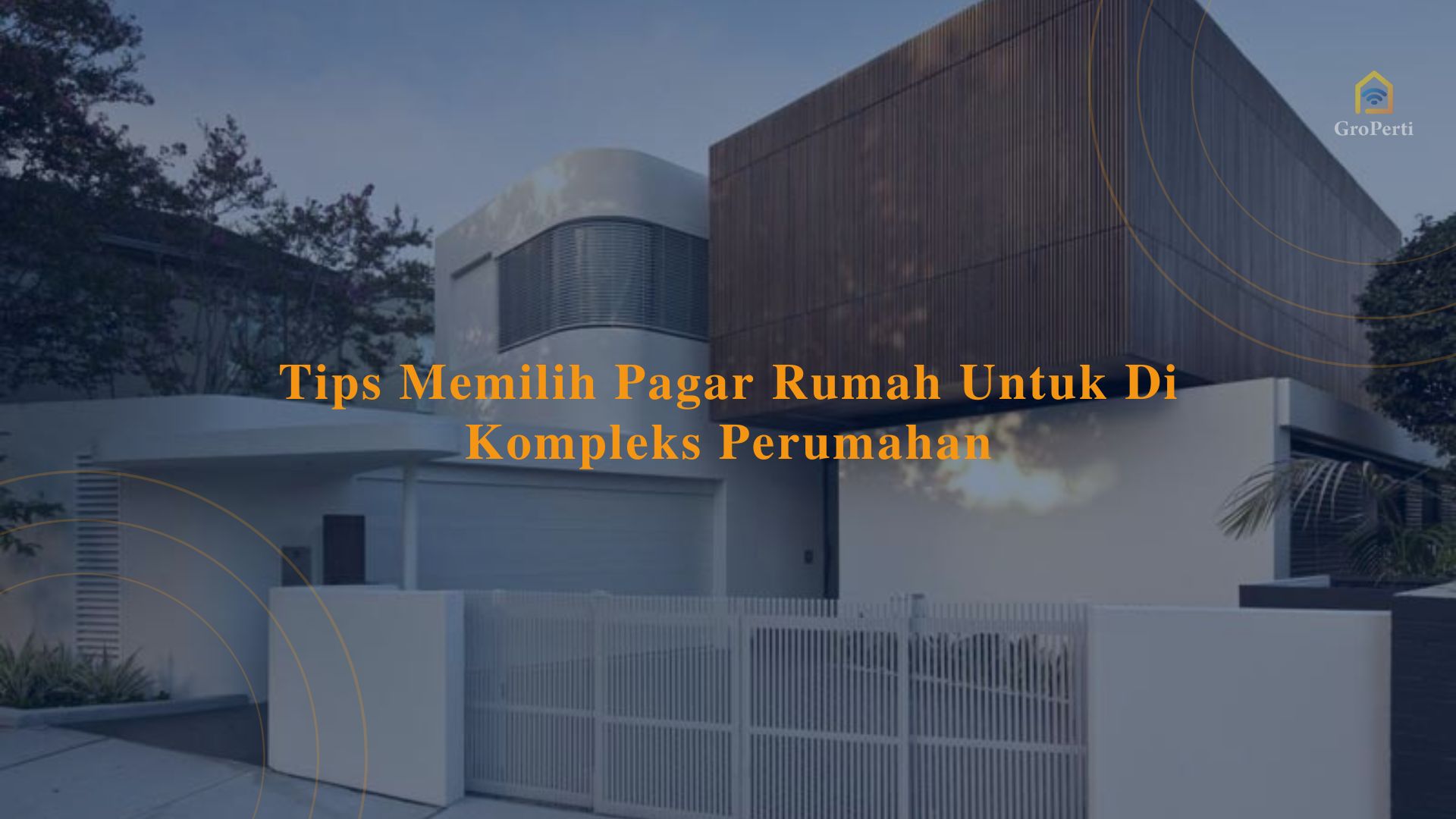 Tips Memilih Pagar Rumah Untuk Di Kompleks Perumahan