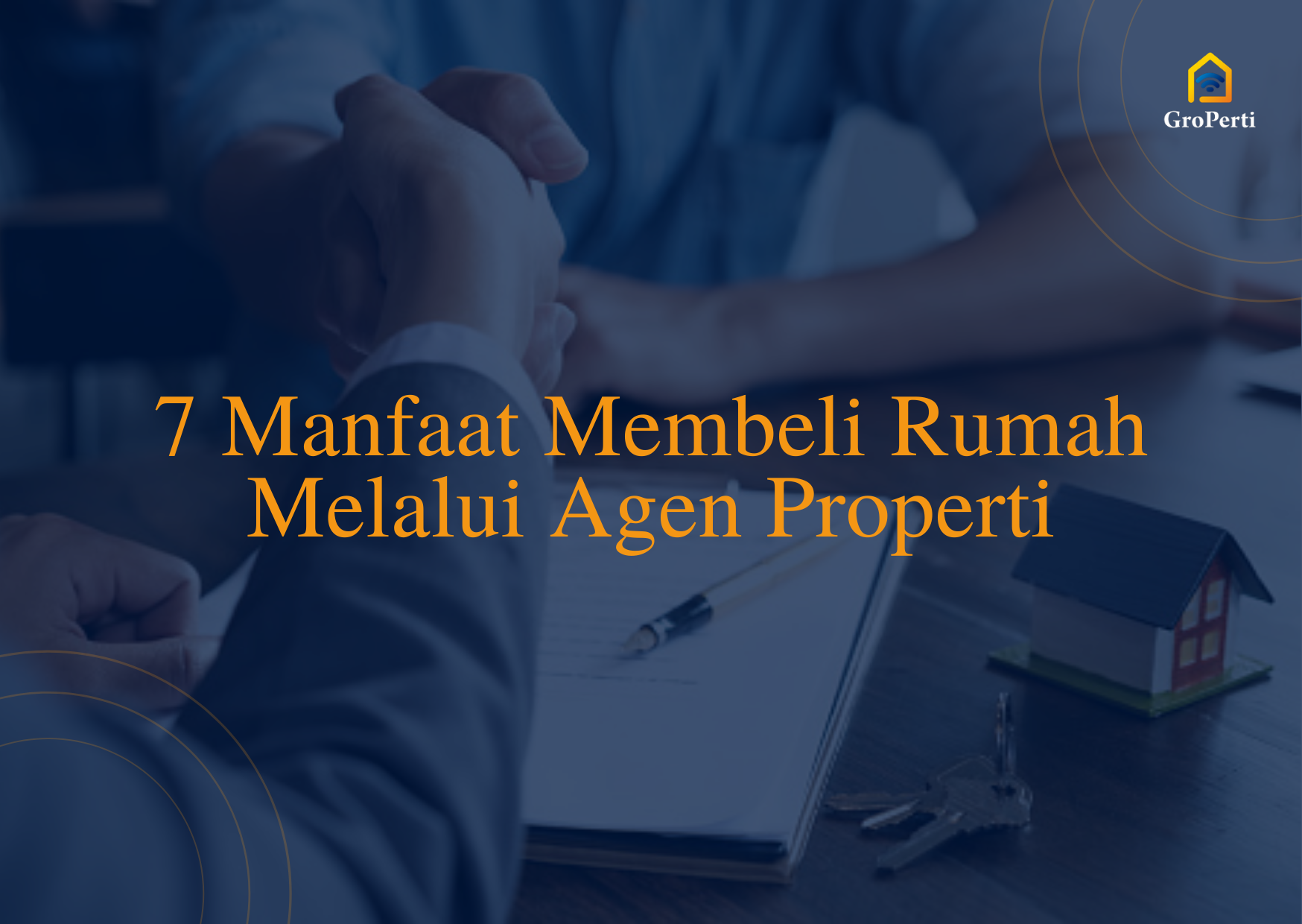 7 Manfaat Membeli Rumah Melalui Agen Properti