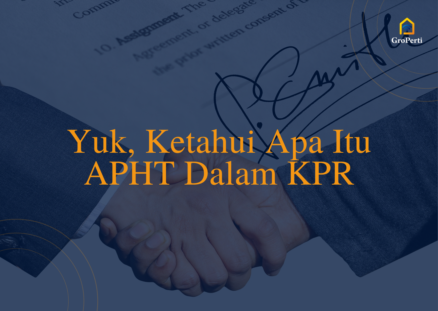 Yuk, Ketahui Apa Itu APHT Dalam KPR