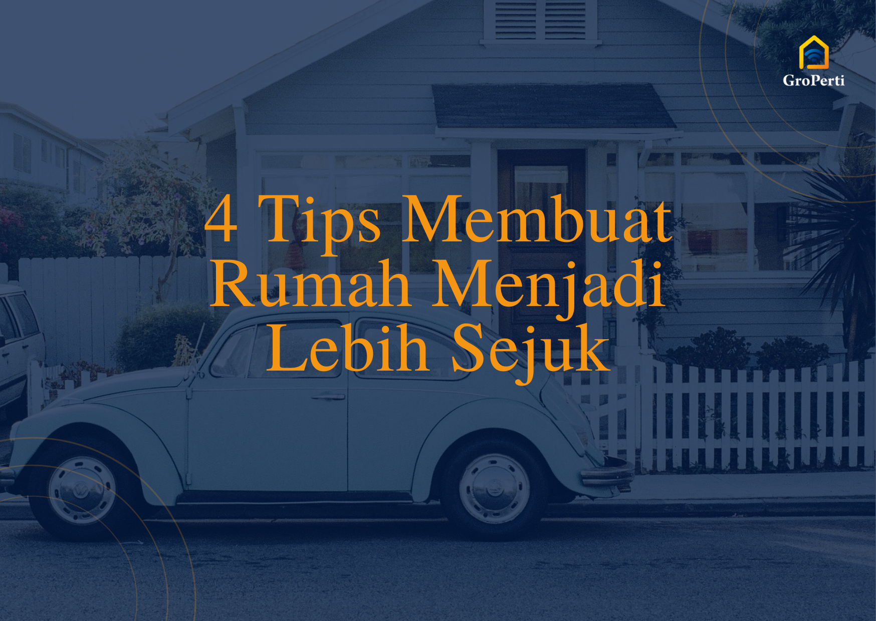 4 Tips Membuat Rumah Menjadi Lebih Sejuk