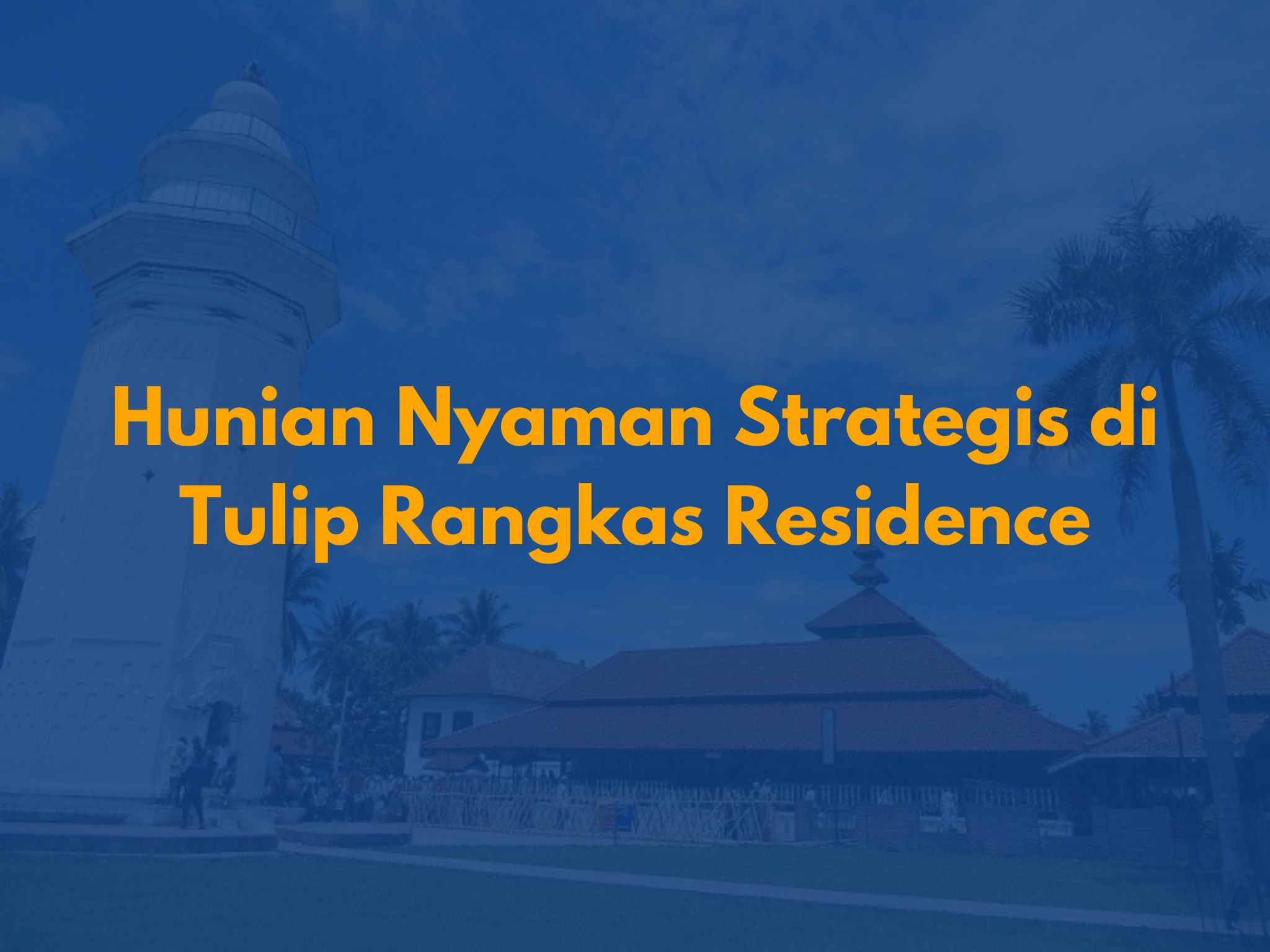 Tulip Rangkas Residence