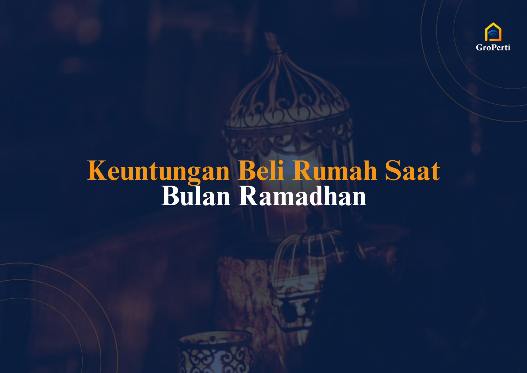 Beli Rumah Saat Bulan Ramadhan