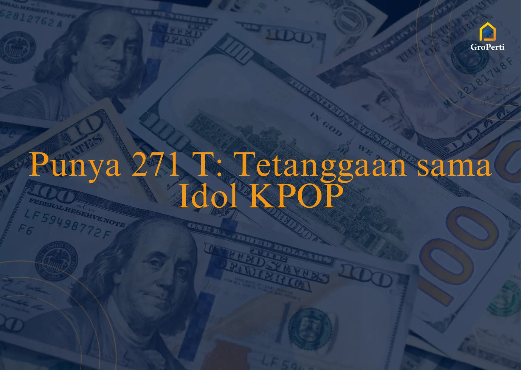 Punya 271 T Tetanggaan sama Idol KPOP