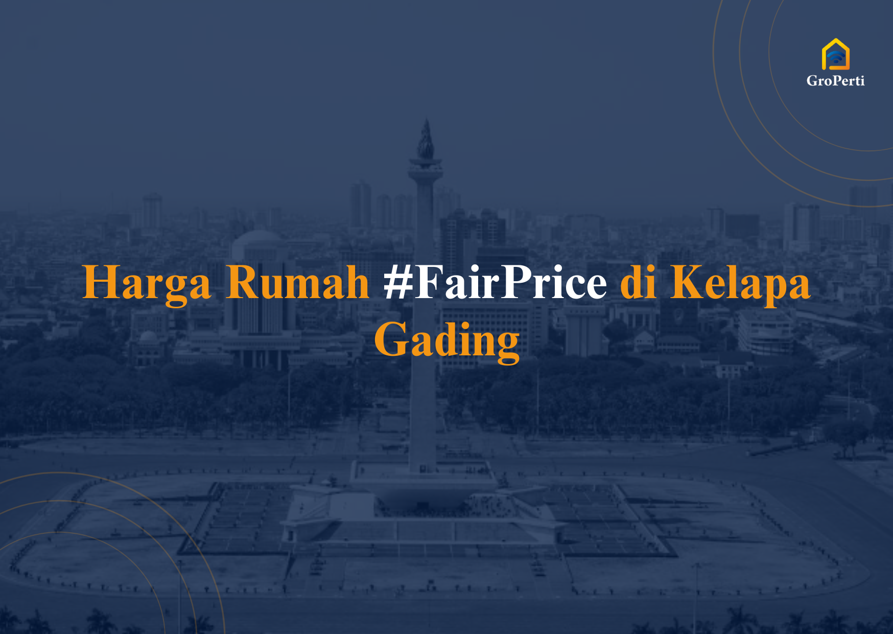 Harga Rumah #FairPrice di Kelapa Gading