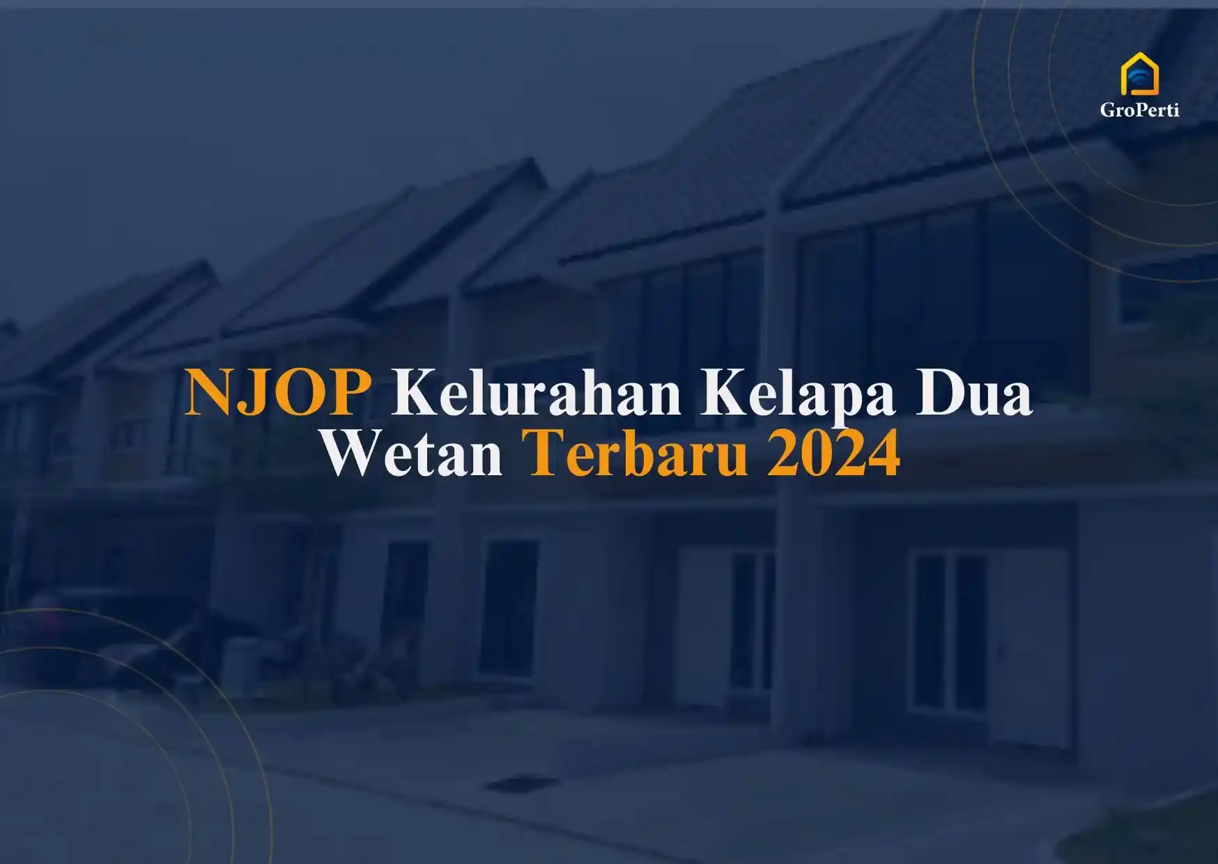 NJOP Kelurahan Kelapa Dua Wetan Terbaru 2024