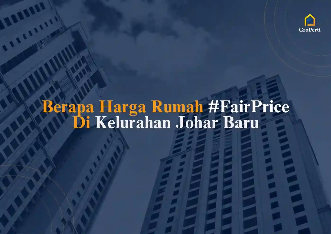 Harga Rumah #FariPrice di Kelurahan Johar Baru