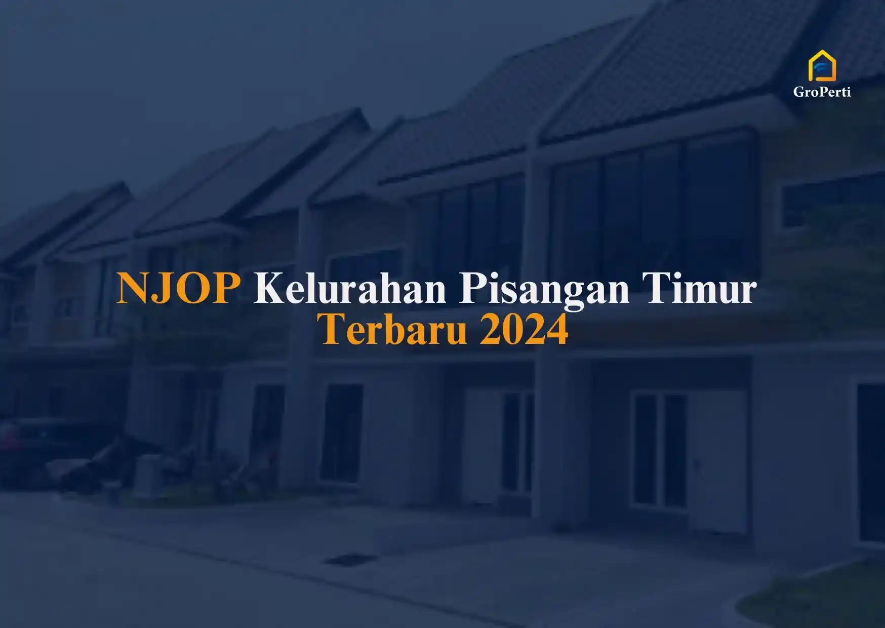 NJOP Kelurahan Pisangan Timur Terbaru 2024