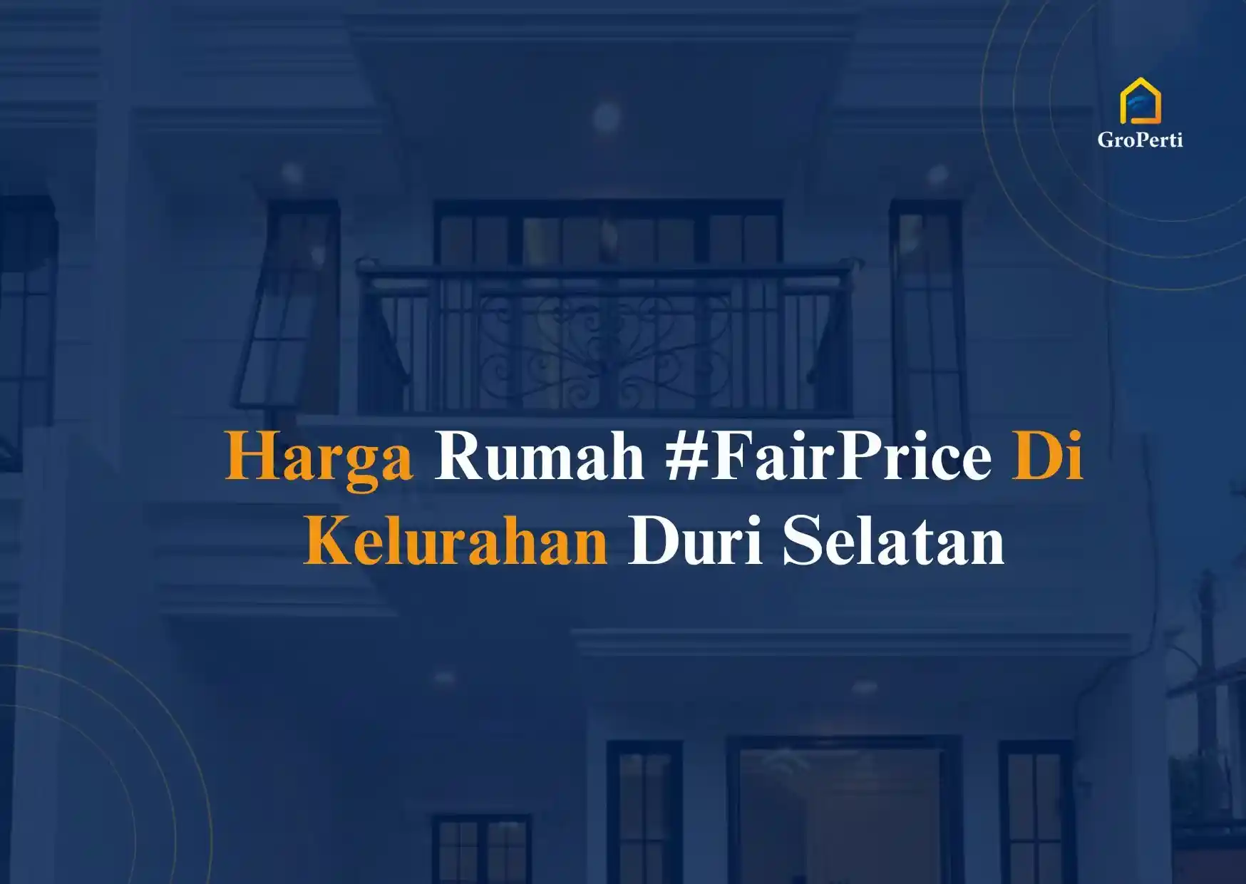 Harga Rumah #FairPrice Di Kelurahan Duri Selatan