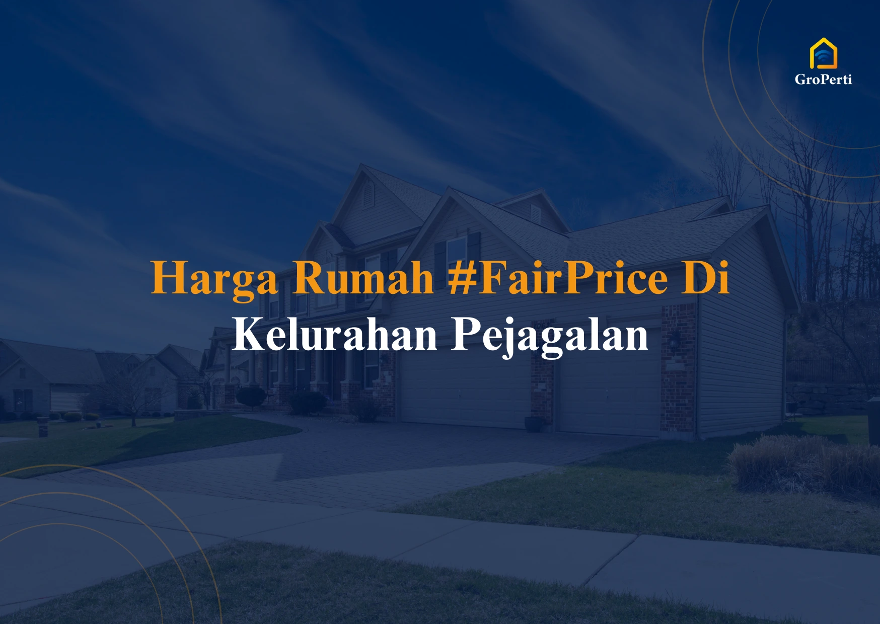 Harga Rumah FairPrice Di Kelurahan Pejagalan