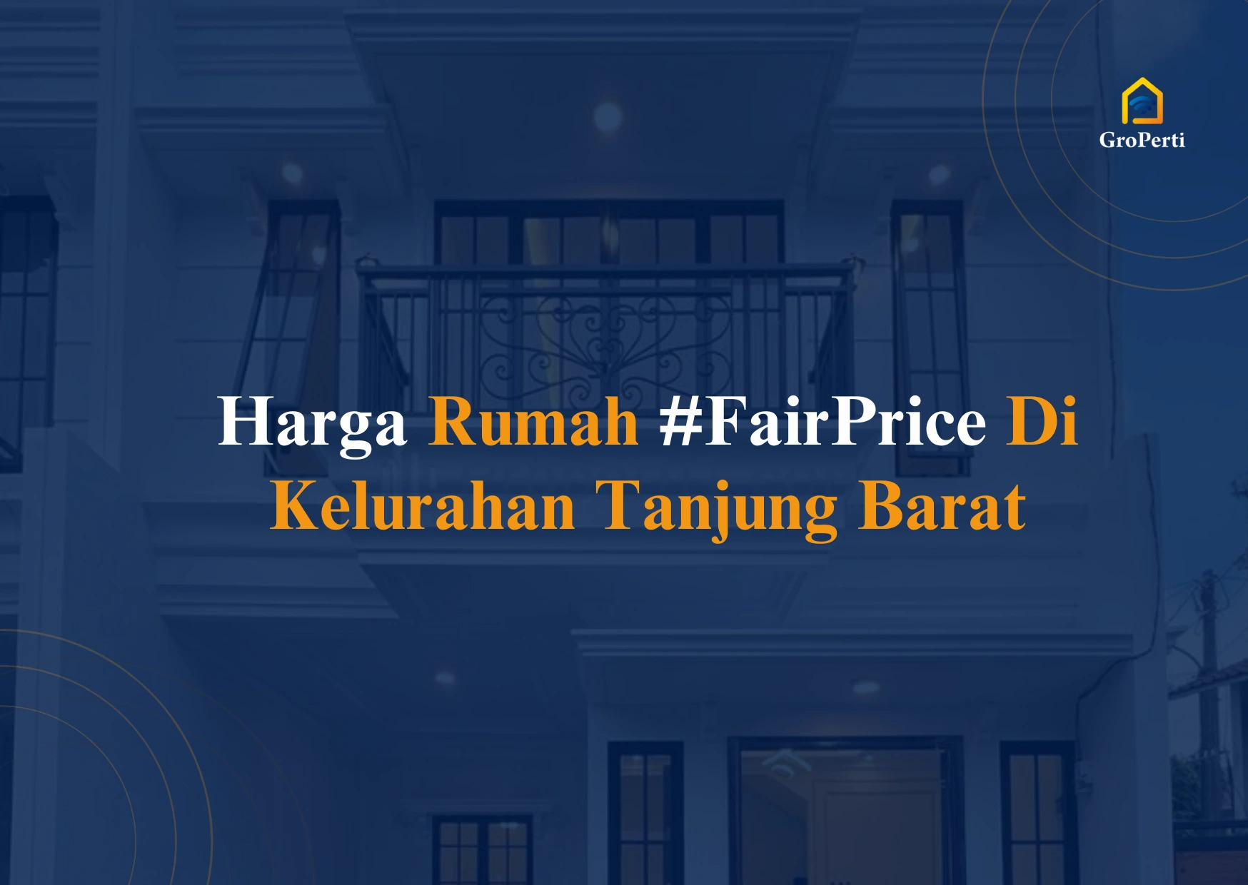 Harga Rumah FairPrice Di Kelurahan Tanjung Barat