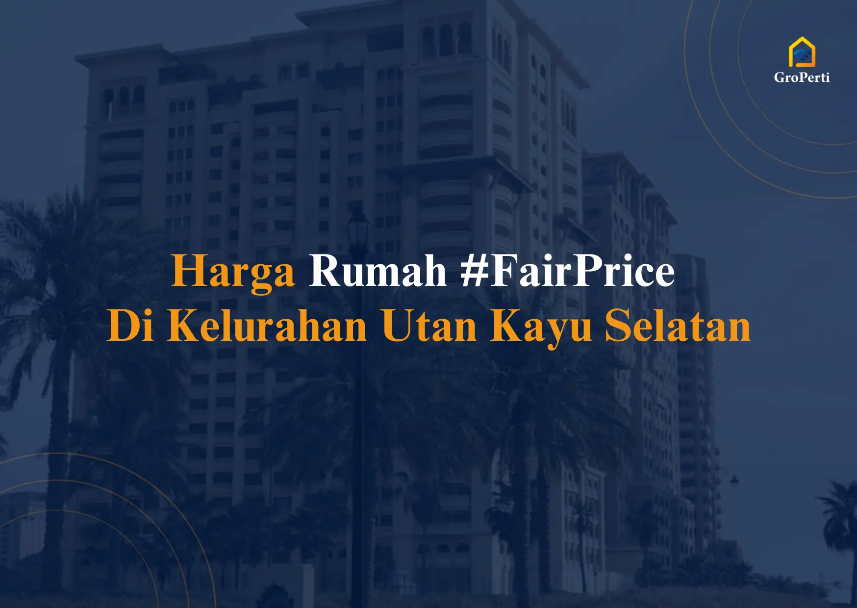 Harga Rumah #FairPrice di Kelurahan Utan Kayu Selatan
