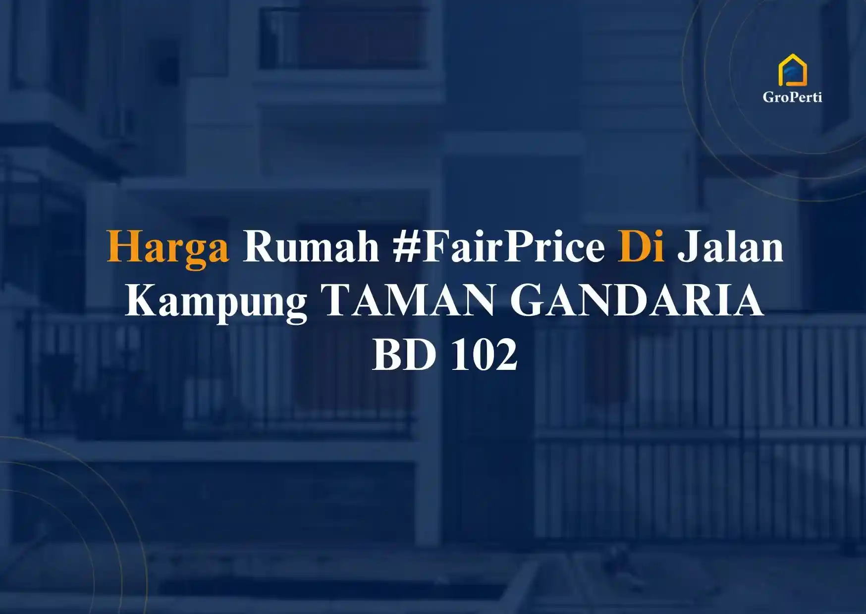Berapa Harga Rumah #FairPrice Di jalan kampung TAMAN GANDARIA BD 102