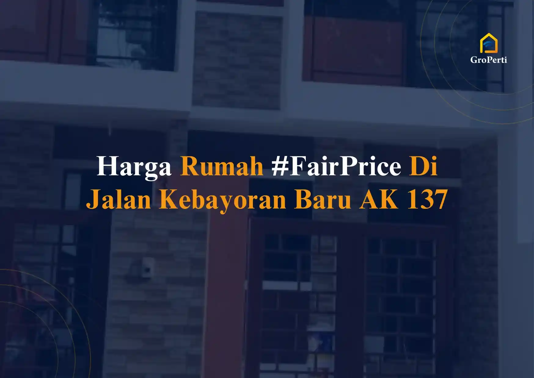 harga rumah #FairPrice di Jalan Kebayoran Baru AK 137