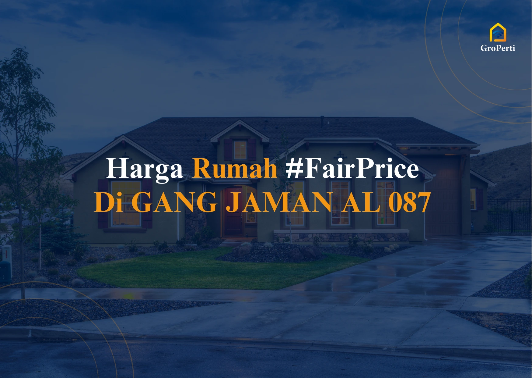 Harga Rumah #FairPrice Di GANG JAMAN AL 087  