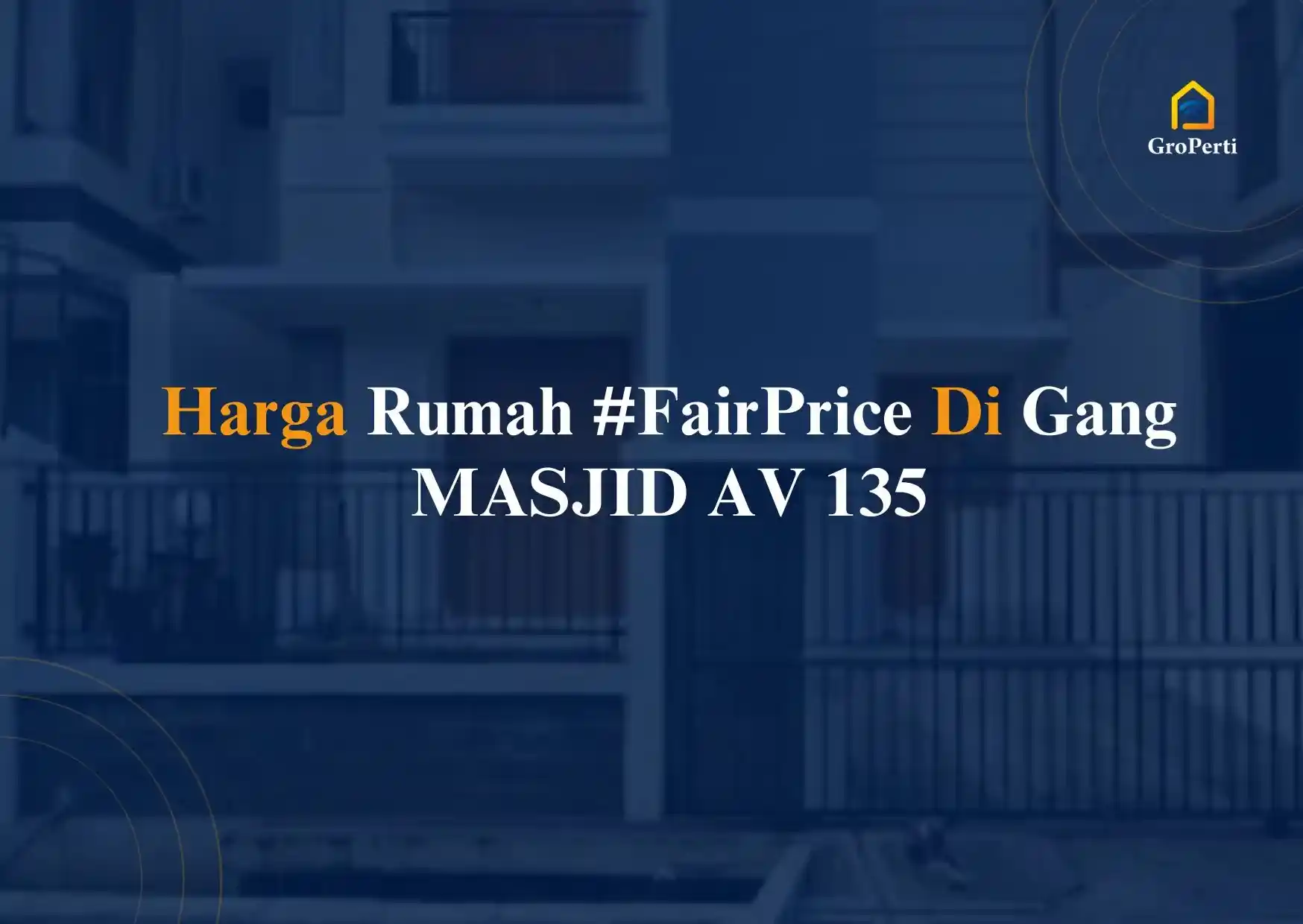 Berapa Harga Rumah #FairPrice Di Gang MASJID AV 135