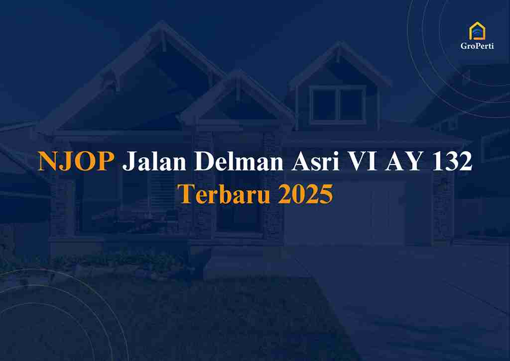 NJOP Jalan Delman Asri VI AY 132 Terbaru 2025