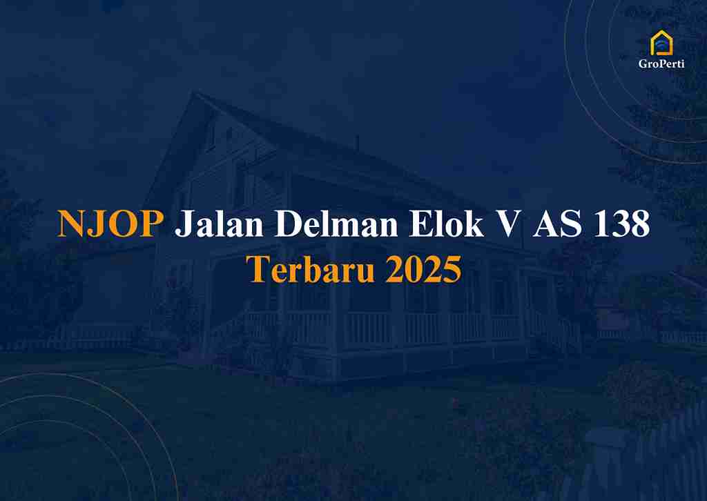 NJOP Jalan Delman Elok V AS 138 Terbaru 2025