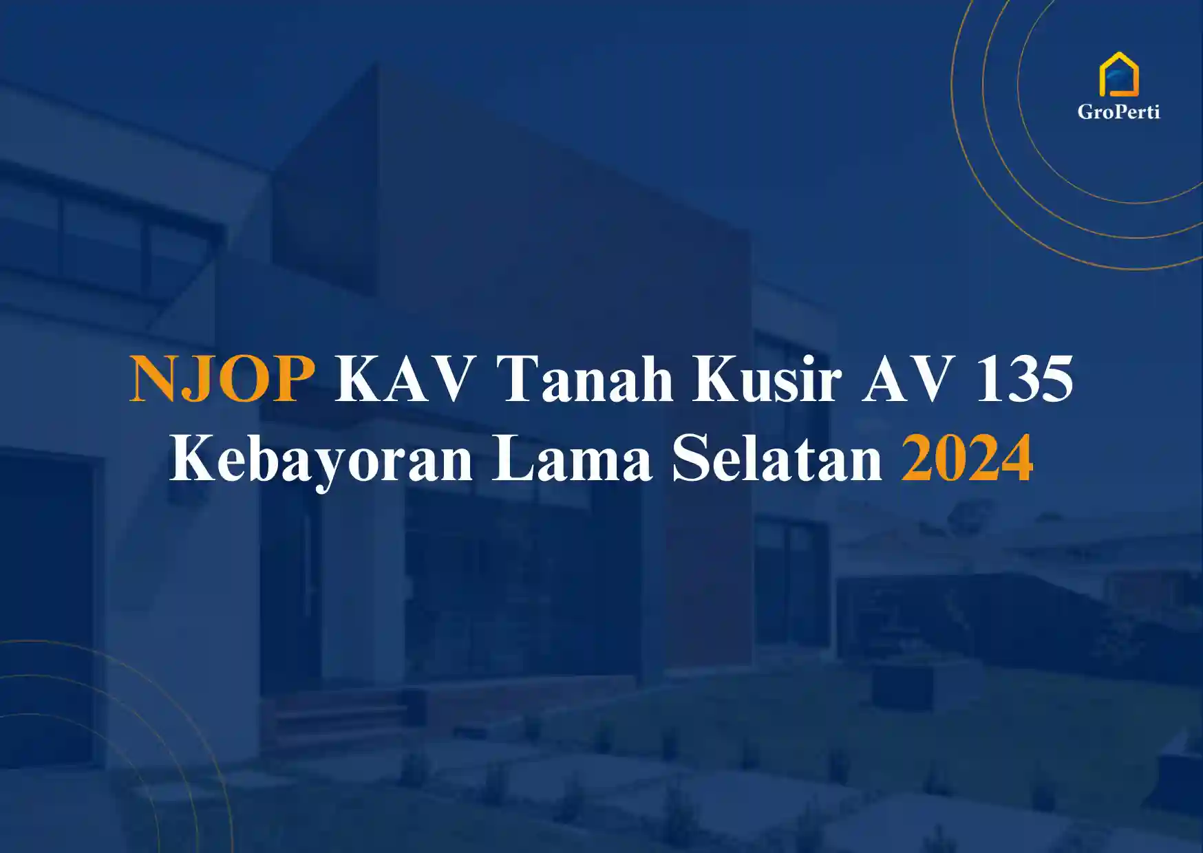 NJOP KAV Tanah Kusir AV 135 Kebayoran Lama Selatan 2024