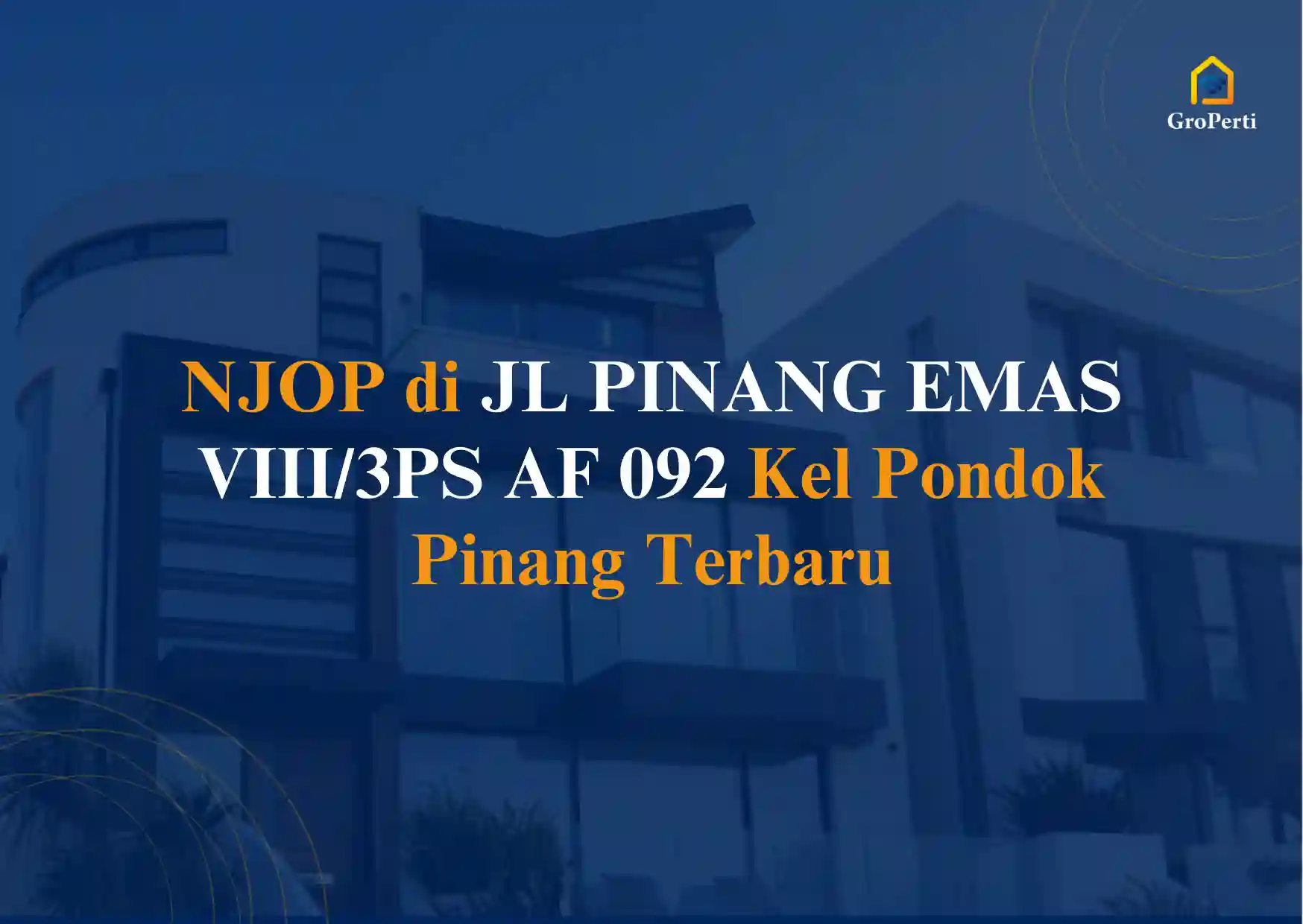 NJOP di JL PINANG EMAS VIII/3PS AF 092 Kel Pondok Pinang Tahun 2024