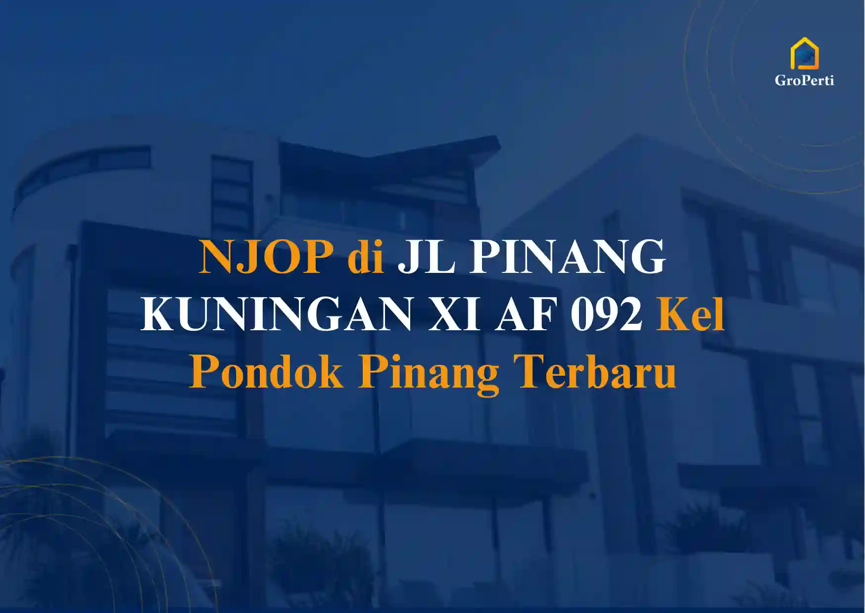 NJOP di JL PINANG KUNINGAN XI AF 092 Kel Pondok Pinang Tahun 2024
