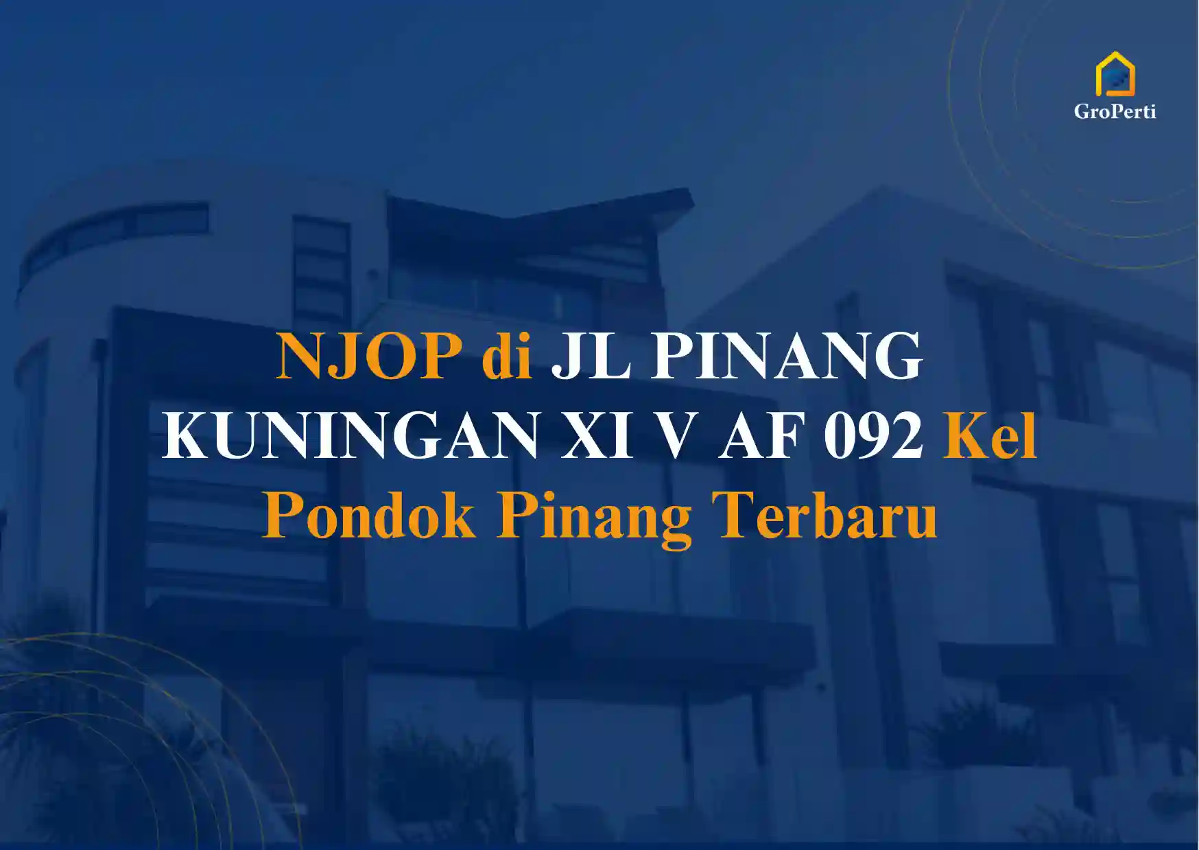 NJOP di JL PINANG KUNINGAN XI V AF 092 Kel Pondok Pinang Tahun 2024