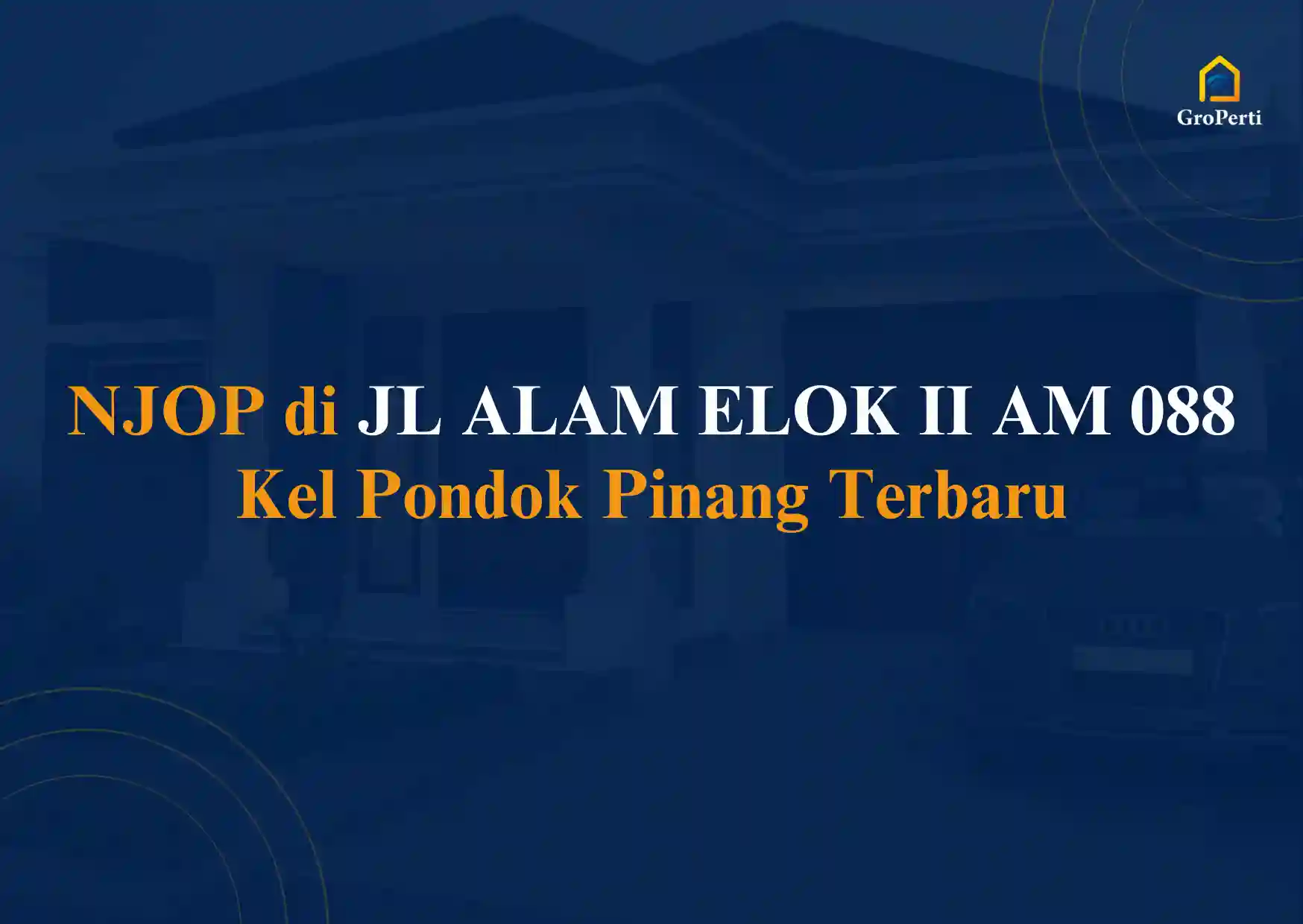 NJOP JL ALAM ELOK II AM 088 Kel Pondok Pinang 2024