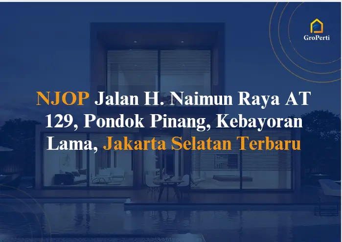 NJOP Jalan H. Naimun Raya AT 129