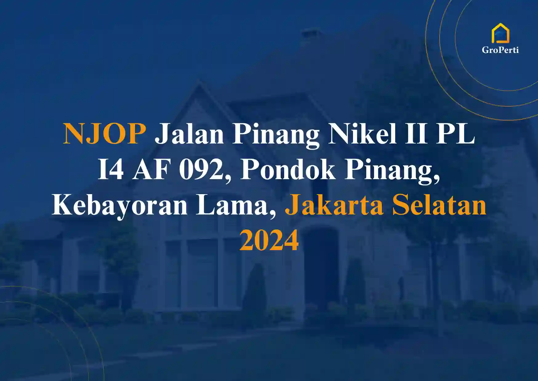 NJOP Jalan Pinang Nikel II PL I4 AF 092, Pondok Pinang, Kebayoran Lama, Jakarta Selatan 2024