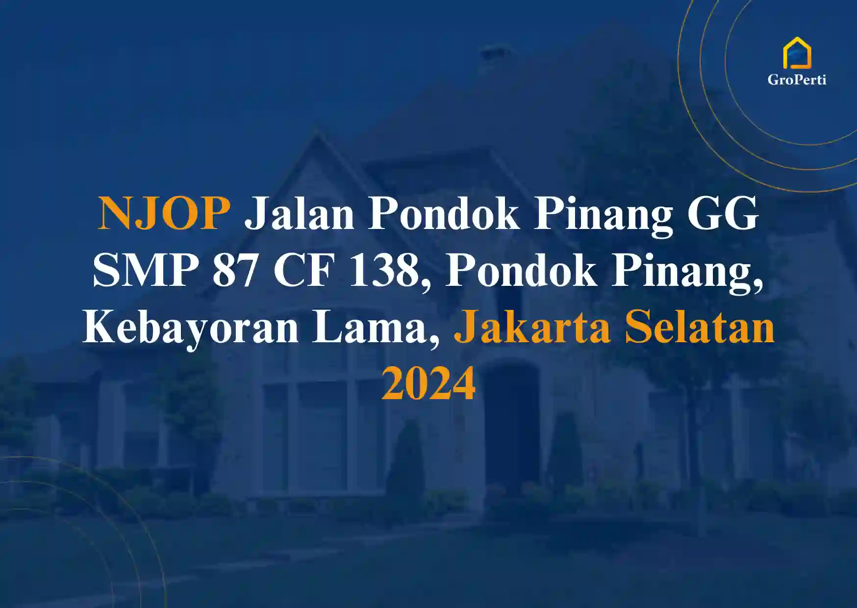 NJOP Jalan Pondok Pinang GG SMP 87 CF 138, Pondok Pinang, Kebayoran Lama, Jakarta Selatan 2024