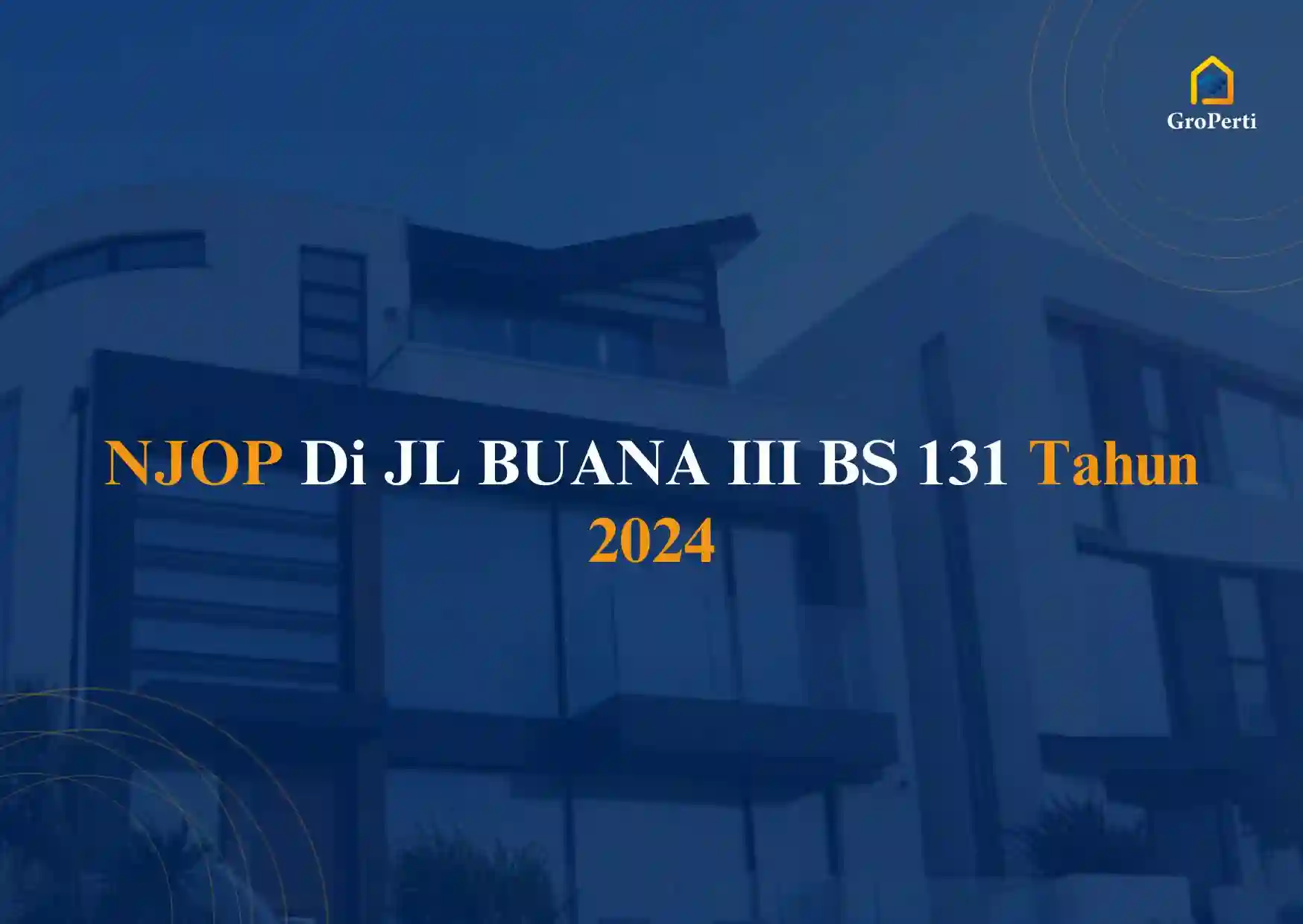 NJOP di JL BUANA III BS 131 Tahun 2024