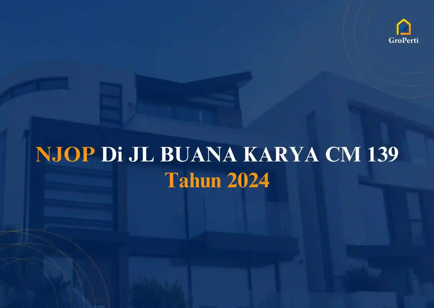 NJOP di JL BUANA KARYA CM 139 Tahun 2024