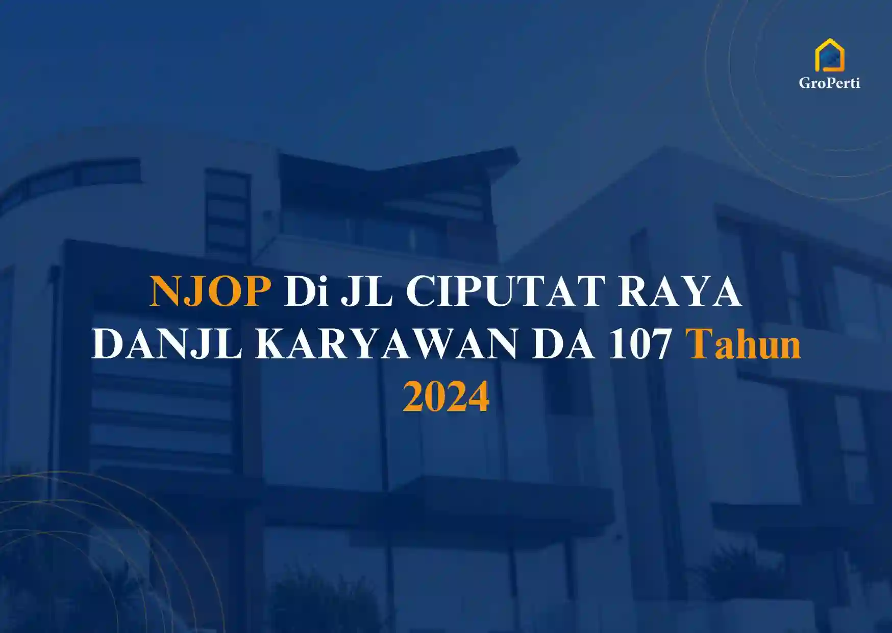 NJOP di JL CIPUTAT RAYA DANJL KARYAWAN DA 107 Tahun 2024