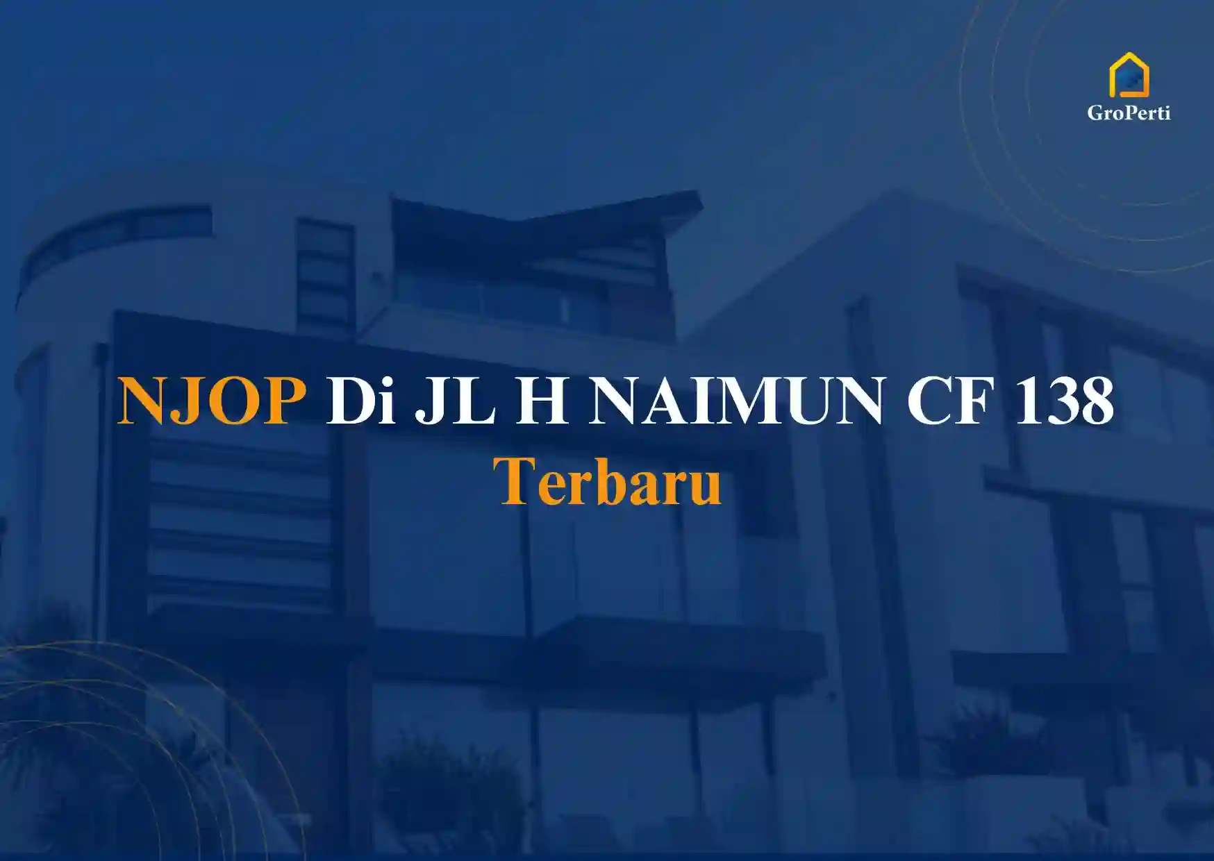 NJOP di JL H NAIMUN CF 138 Terbaru