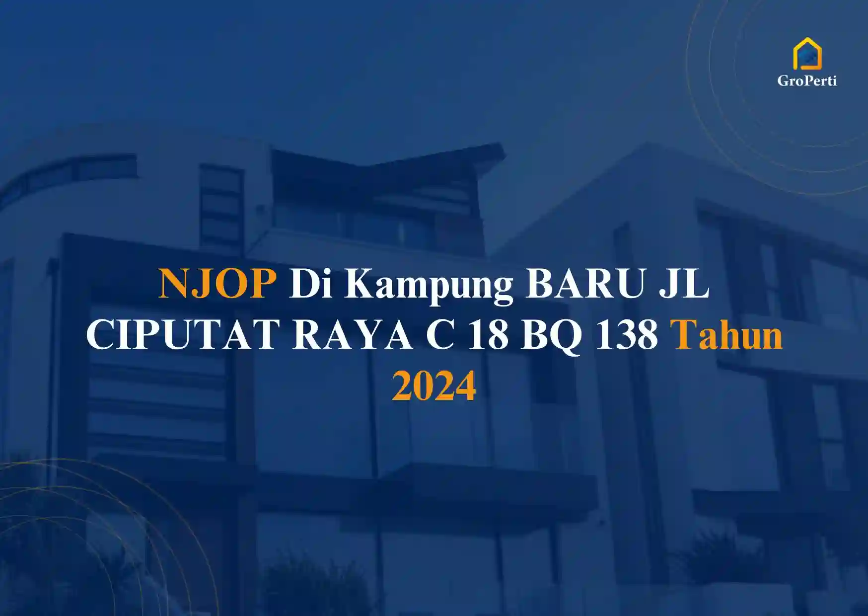 NJOP di KP BARU JL CIPUTAT RAYA C 18 BQ 138 Tahun 2024