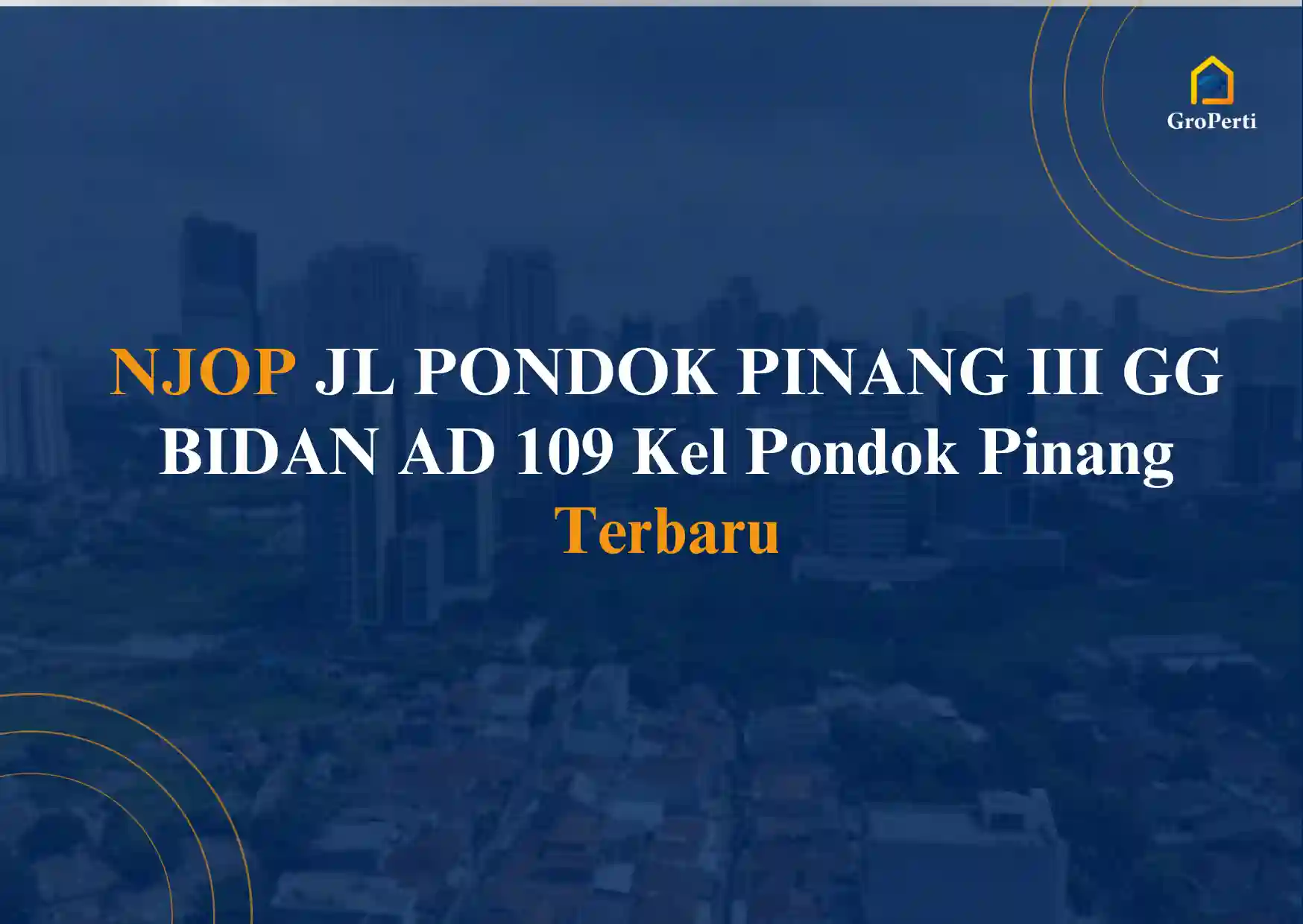 NJOP JL PONDOK PINANG III GG BIDAN AD 109 Kel Pondok Pinang 2024