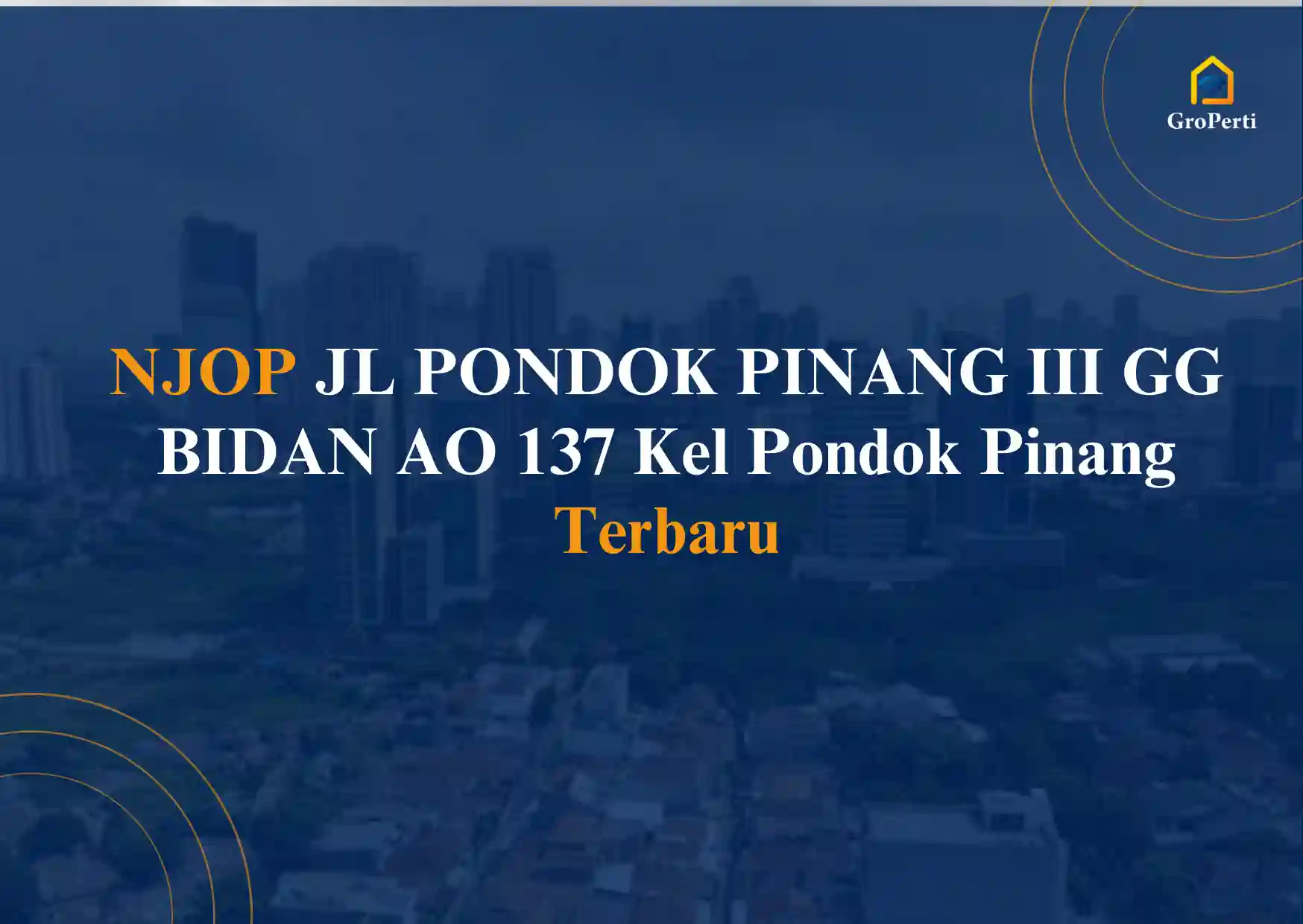 NJOP JL PONDOK PINANG III GG BIDAN AO 137 Kel Pondok Pinang 2024