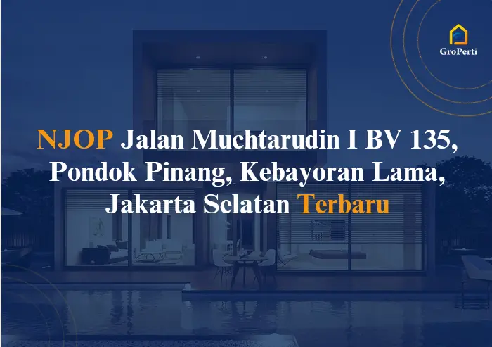 NJOP Jalan Muchtarudin I BV 135