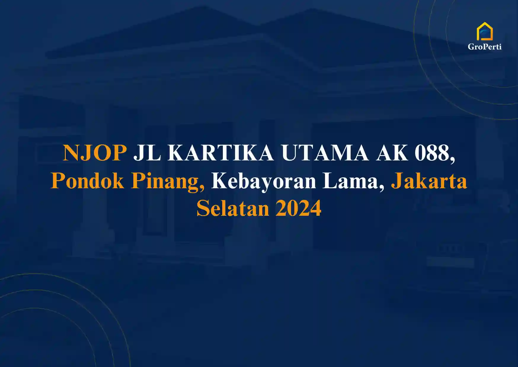 NJOP JL KARTIKA UTAMA AK 088, Pondok Pinang, Kebayoran Lama, Jakarta Selatan 2024 Terbaru