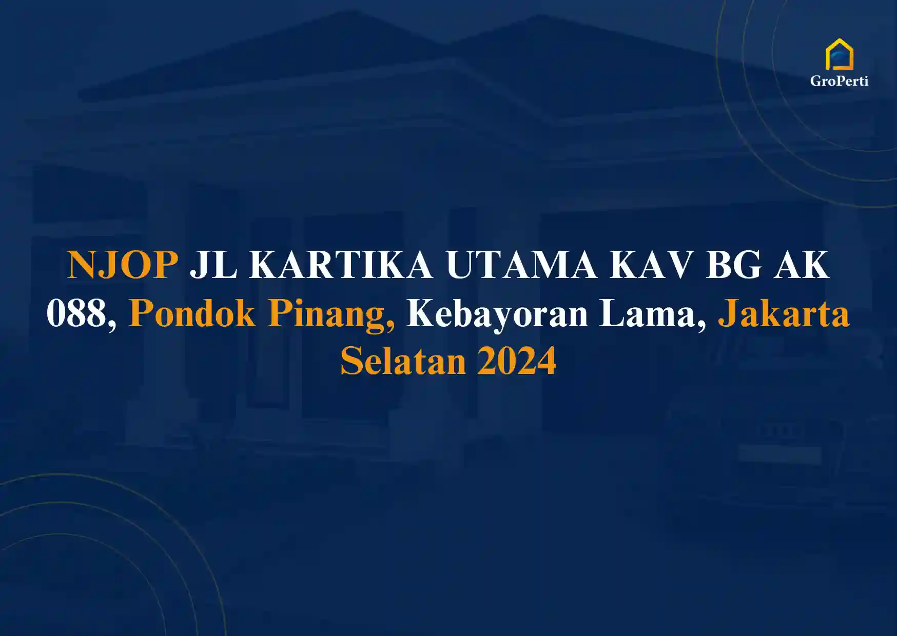 NJOP JL KARTIKA UTAMA KAV BG AK 088, Pondok Pinang, Kebayoran Lama, Jakarta Selatan 2024 Terbaru