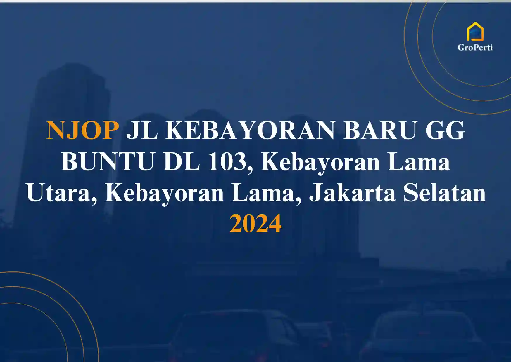 NJOP JL KEBAYORAN BARU GG BUNTU DL 103
