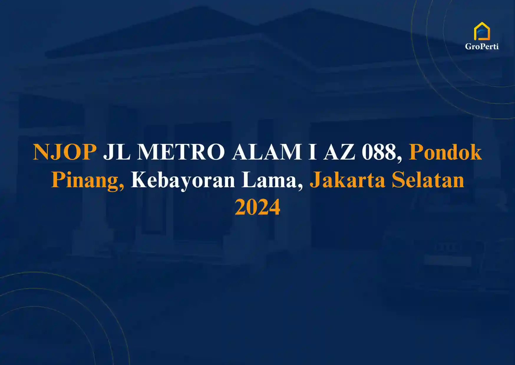 NJOP JL METRO ALAM I AZ 088, Pondok Pinang, Kebayoran Lama, Jakarta Selatan 2024 Terbaru