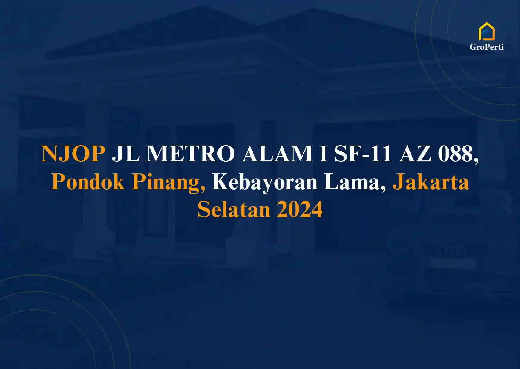 NJOP JL METRO ALAM I SF-11 AZ 088, Pondok Pinang, Kebayoran Lama, Jakarta Selatan 2024 Terbaru