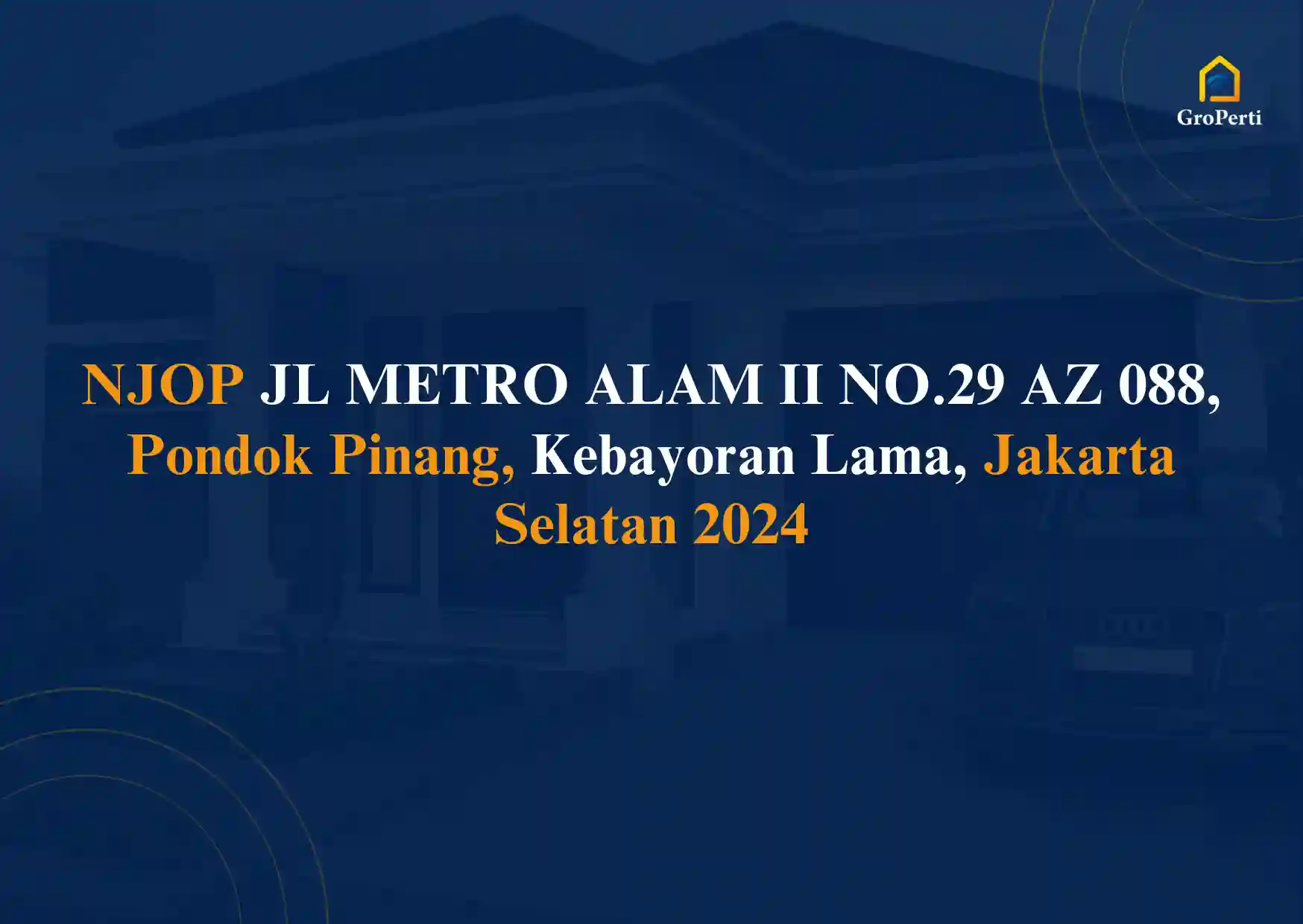NJOP JL METRO ALAM II NO.29 AZ 088, Pondok Pinang, Kebayoran Lama, Jakarta Selatan 2024 Terbaru