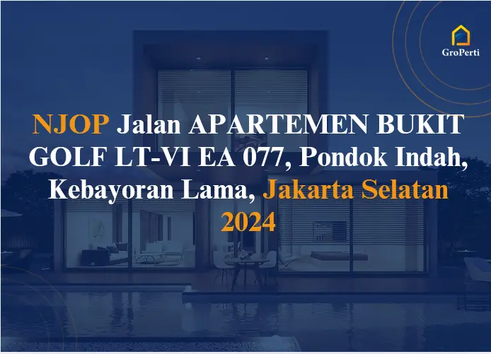 NJOP Jalan APARTEMEN BUKIT GOLF LT-VI EA 077